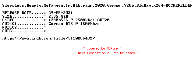 NFO for the release Sleepless.Beauty.Gefangen.Im.Albtraum.2020.German.720p.BluRay.x264-ROCKEFELLER by ROCKEFELLER