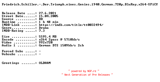 NFO for the release Friedrich.Schiller.-.Der.Triumph.eines.Genies.1940.German.720p.BluRay.x264-SPiCY by SPiCY
