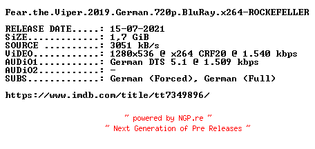NFO for the release Fear.the.Viper.2019.German.720p.BluRay.x264-ROCKEFELLER by ROCKEFELLER