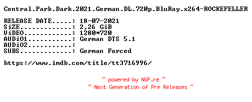 NFO for the release Central.Park.Dark.2021.German.720p.BluRay.x264-ROCKEFELLER by ROCKEFELLER