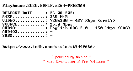 NFO for the release Playhouse.2020.BDRiP.x264-FREEMAN by FREEMAN