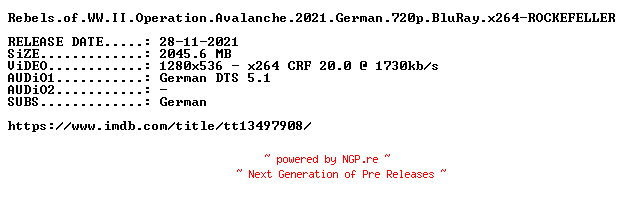 NFO for the release Rebels.of.WW.II.Operation.Avalanche.2021.German.720p.BluRay.x264-ROCKEFELLER by ROCKEFELLER