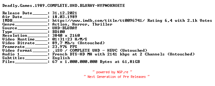 NFO for the release Deadly.Games.1989.COMPLETE.UHD.BLURAY-HYPNOKROETE by HYPNOKROETE