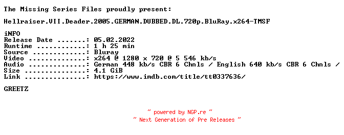 NFO for the release Hellraiser.VII.Deader.2005.GERMAN.DUBBED.DL.720p.BluRay.x264-TMSF by TMSF