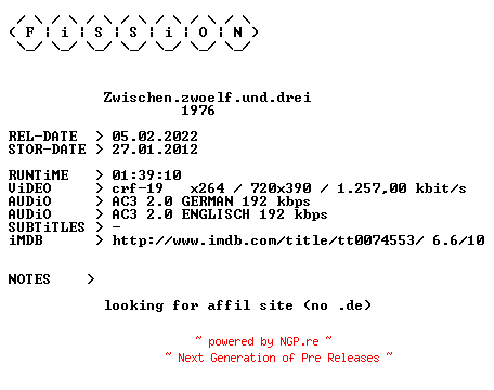 NFO for the release Zwischen.zwoelf.und.drei.German.1976.DL.BDRiP.x264.iNTERNAL-FiSSiON by FiSSiON