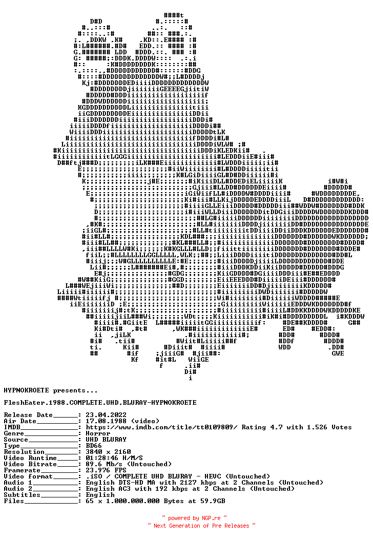 NFO for the release FleshEater.1988.COMPLETE.UHD.BLURAY-HYPNOKROETE by HYPNOKROETE