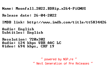 NFO for the release Moonfall.2022.BDRip.x264-PiGNUS by PiGNUS