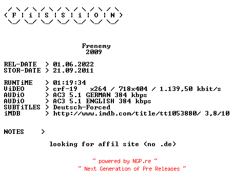 NFO for the release Frenemy.German.2009.DL.BDRiP.x264.iNTERNAL-FiSSiON by FiSSiON