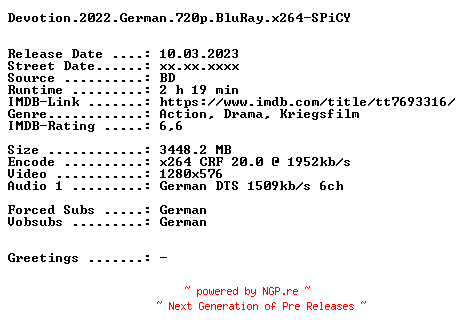 NFO for the release Devotion.2022.German.720p.BluRay.x264-SPiCY by SPiCY