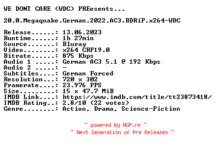 NFO for the release 20.0.Megaquake.German.2022.AC3.BDRiP.x264-WDC by WDC