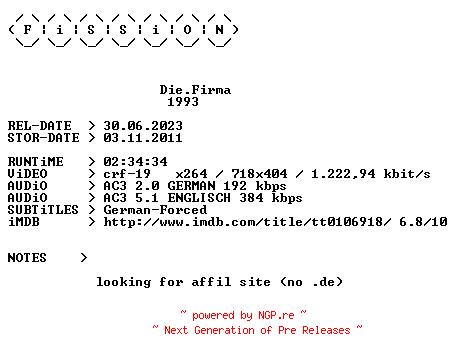 NFO for the release Die.Firma.German.1993.DL.BDRiP.x264.iNTERNAL-FiSSiON by FiSSiON