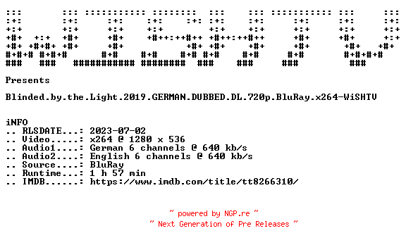 NFO for the release Blinded.by.the.Light.2019.GERMAN.DUBBED.DL.720p.BluRay.x264-WiSHTV by WiSHTV