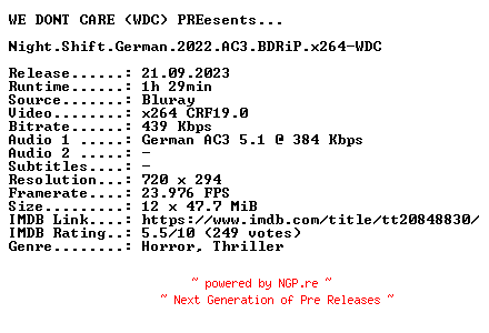 NFO for the release Night.Shift.German.2022.AC3.BDRiP.x264-WDC by WDC