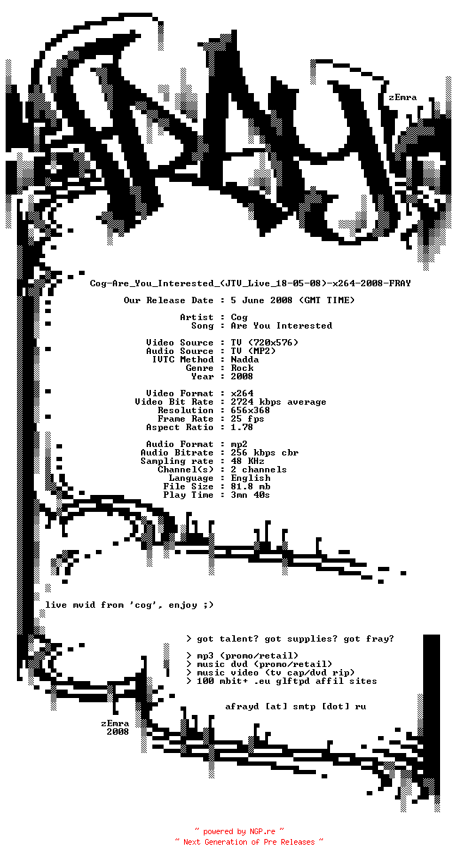 NFO for the release Cog-Are_You_Interested_(JTV_Live_18-05-08)-x264-2008-FRAY by FRAY