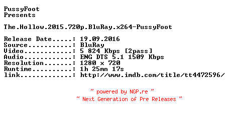 NFO for the release The.Hollow.2015.720p.BluRay.x264-PussyFoot by PussyFoot