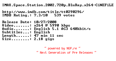 NFO for the release IMAX.Space.Station.2002.720p.BluRay.x264-CiNEFiLE by CiNEFiLE