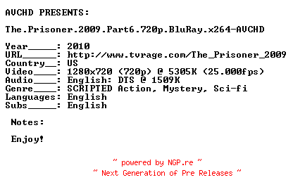 NFO for the release The.Prisoner.2009.Part6.720p.BluRay.x264-AVCHD by AVCHD