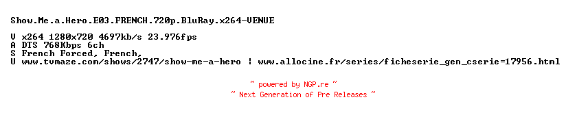 NFO for the release Show.Me.a.Hero.E03.FRENCH.720p.BluRay.x264-VENUE by VENUE