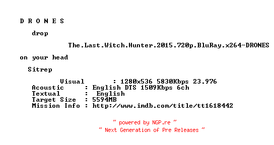 NFO for the release The.Last.Witch.Hunter.2015.720p.BluRay.x264-DRONES by DRONES