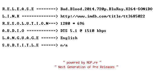 NFO for the release Bad.Blood.2014.720p.BluRay.X264-SONiDO by SONiDO