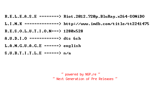 NFO for the release Riot.2012.720p.BluRay.x264-SONiDO by SONiDO