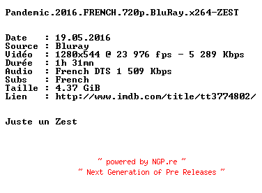 NFO for the release Pandemic.2016.FRENCH.720p.BluRay.x264-ZEST by ZEST