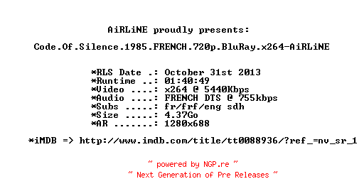 NFO for the release Code.Of.Silence.1985.FRENCH.720p.BluRay.x264-AiRLiNE by AiRLiNE
