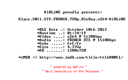 NFO for the release Alyce.2011.STV.FRENCH.720p.BluRay.x264-AiRLiNE by AiRLiNE