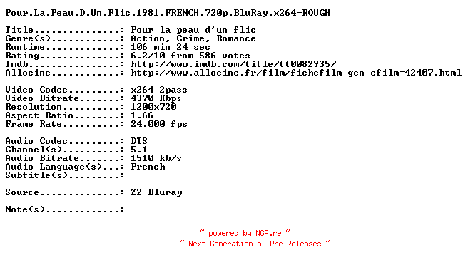 NFO for the release Pour.La.Peau.D.Un.Flic.1981.FRENCH.720p.BluRay.x264-ROUGH by ROUGH