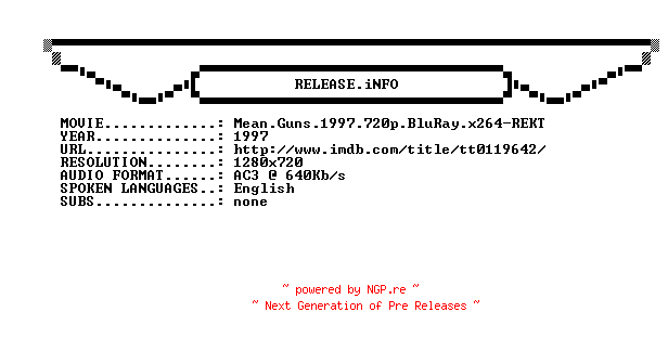 NFO for the release Mean.Guns.1997.720p.BluRay.x264-REKT by REKT