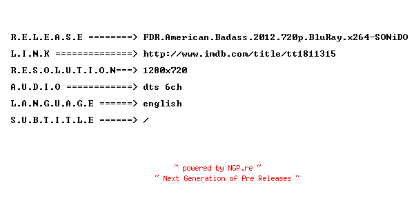 NFO for the release FDR.American.Badass.2012.720p.BluRay.x264-SONiDO by SONiDO