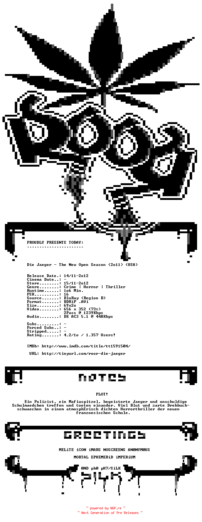 NFO for the release Die.Jaeger.The.New.Open.Season.2011.German.AC3.BDRiP.XViD-ROOR by ROOR