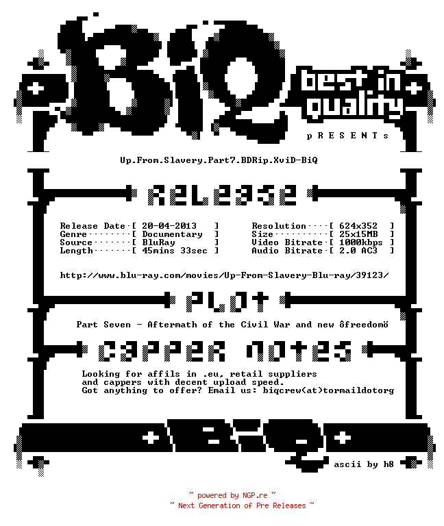 NFO for the release Up.From.Slavery.Part7.BDRip.XviD-BiQ by BiQ