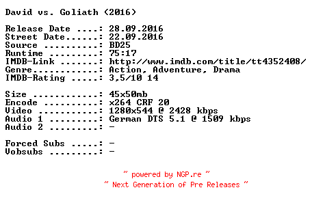 NFO for the release David.vs.Goliath.2016.German.720p.BluRay.x264-SPiCY by SPiCY