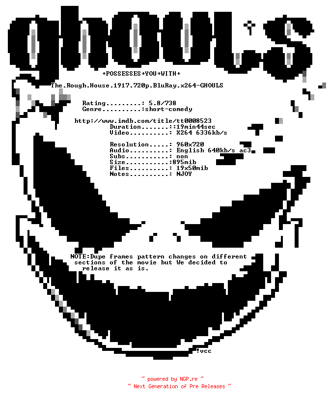 NFO for the release The.Rough.House.1917.720p.BluRay.x264-GHOULS by GHOULS