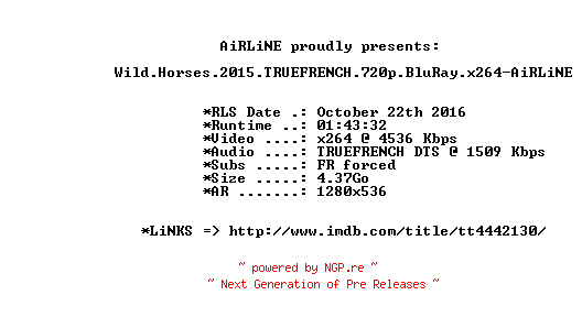 NFO for the release Wild.Horses.2015.TRUEFRENCH.720p.BluRay.x264-AiRLiNE by AiRLiNE