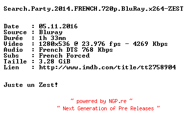 NFO for the release Search.Party.2014.FRENCH.720p.BluRay.x264-ZEST by ZEST