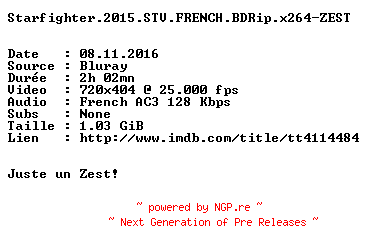 NFO for the release Starfighter.2015.STV.FRENCH.BDRip.x264-ZEST by ZEST
