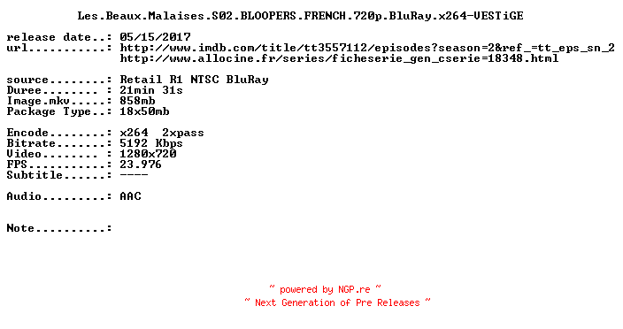 NFO for the release Les.Beaux.Malaises.S02.BLOOPERS.FRENCH.720p.BluRay.x264-VESTiGE by VESTiGE