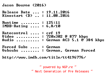 NFO for the release Jason.Bourne.2016.German.2016.AC3.BDRip.x264-COiNCiDENCE by COiNCiDENCE