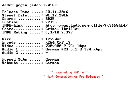 NFO for the release Jeder.gegen.jeden.German.2016.AC3.BDRip.x264-SPiCY by SPiCY