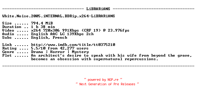 NFO for the release White.Noise.2005.iNTERNAL.BDRip.x264-LiBRARiANS by LiBRARiANS