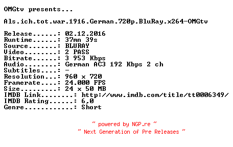 NFO for the release Als.ich.tot.war.1916.German.720p.BluRay.x264-OMGtv by OMGtv