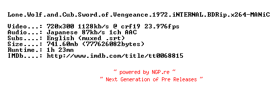 NFO for the release Lone.Wolf.and.Cub.Sword.of.Vengeance.1972.iNTERNAL.BDRip.x264-MANiC by MANiC
