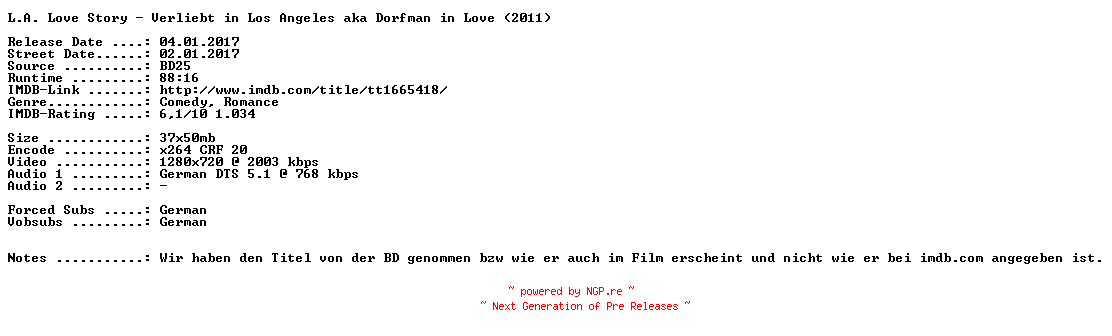 NFO for the release L.A.Love.Story.Verliebt.in.Los.Angeles.2011.German.720p.BluRay.x264-SPiCY by SPiCY