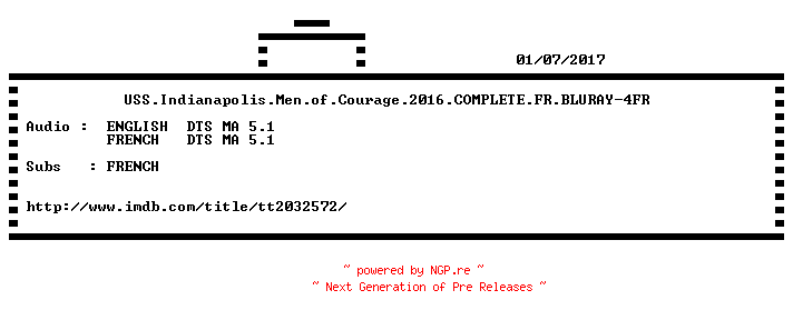 NFO for the release USS.Indianapolis.Men.of.Courage.2016.COMPLETE.FR.BLURAY-4FR by 4FR