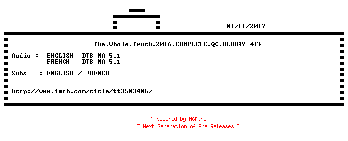 NFO for the release The.Whole.Truth.2016.COMPLETE.QC.BLURAY-4FR by 4FR