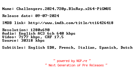 NFO for the release Challengers.2024.720p.BluRay.x264-PiGNUS by PiGNUS
