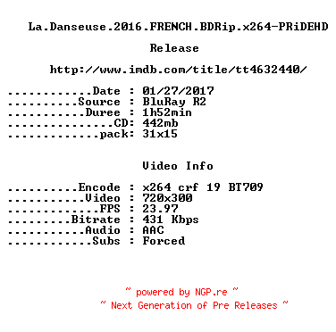 NFO for the release La.Danseuse.2016.FRENCH.BDRip.x264-PRiDEHD by PRiDEHD