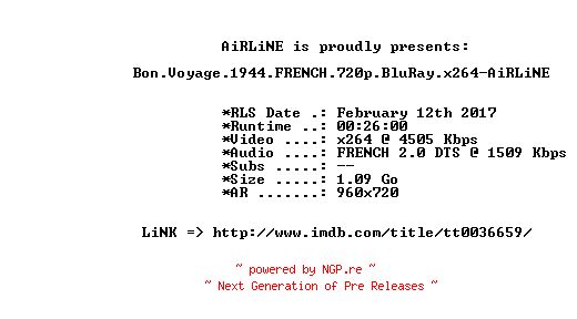 NFO for the release Bon.Voyage.1944.FRENCH.720p.BluRay.x264-AiRLiNE by AiRLiNE